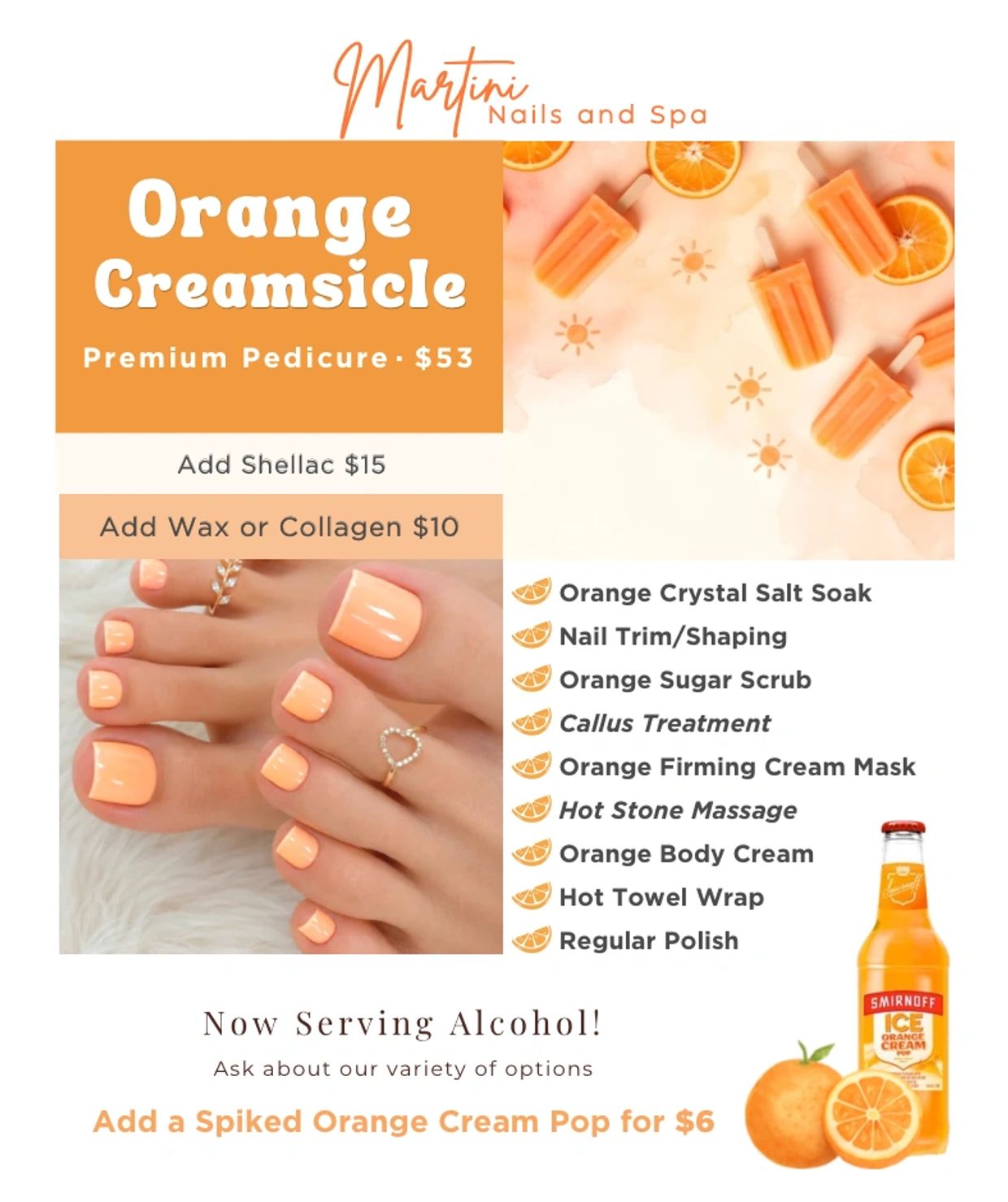 Martini Nails and Spa offers an Orange Creamsicle Premium Pedicure with add-ons and spiked orange cream pop.