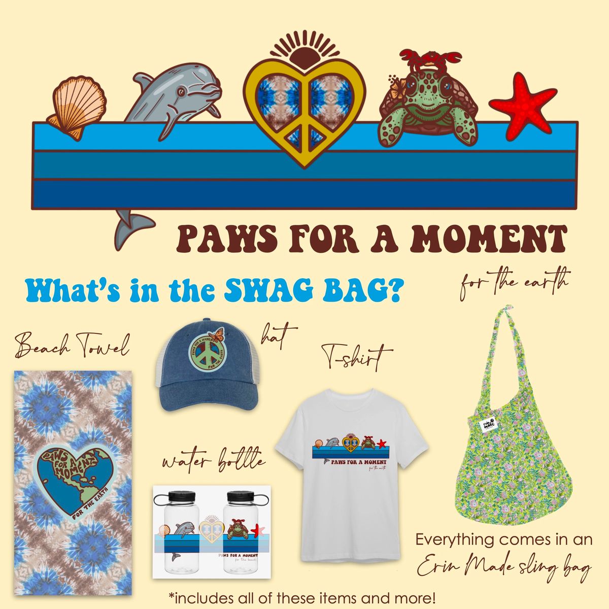 FOR THE EARTH - PAWS FOR A MOMENT SWAG BAG