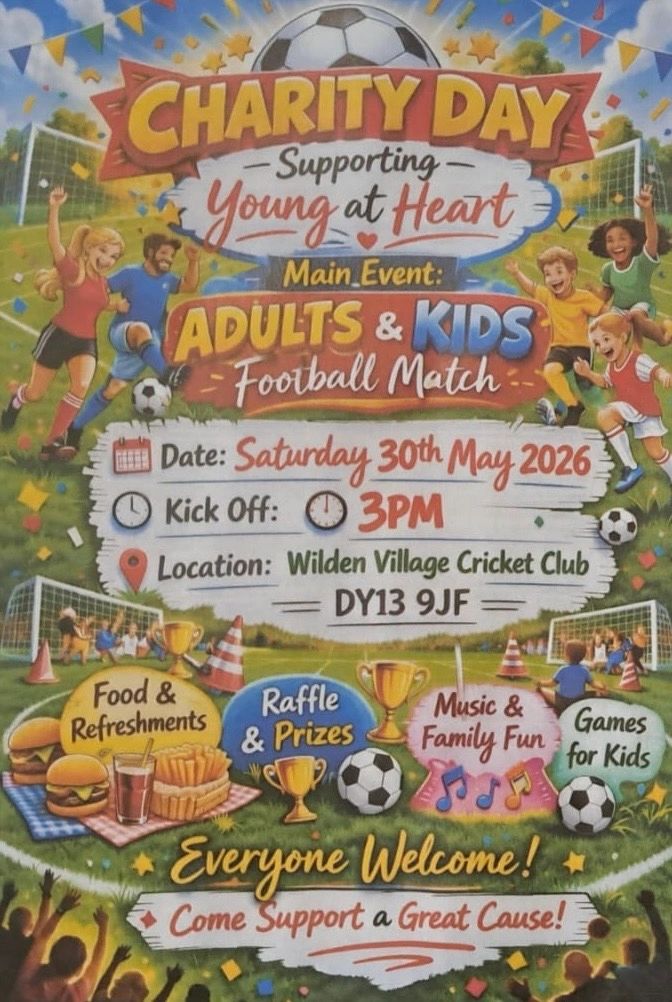 Charity Day football match supporting young at heart, adults vs kids, on 30th May 2026 at Wilden Village Cricket Club.