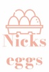 Nick’s eggs