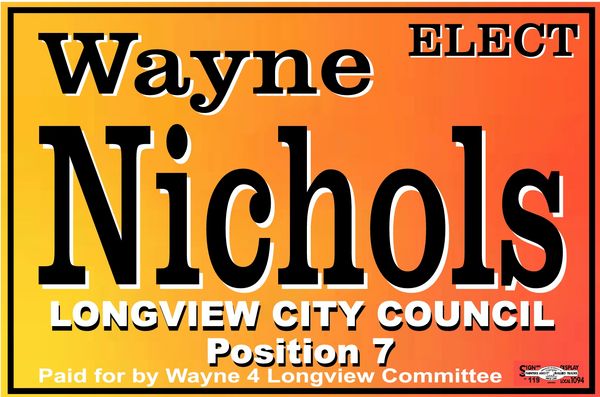 Wayne Nichols for Longview City Council