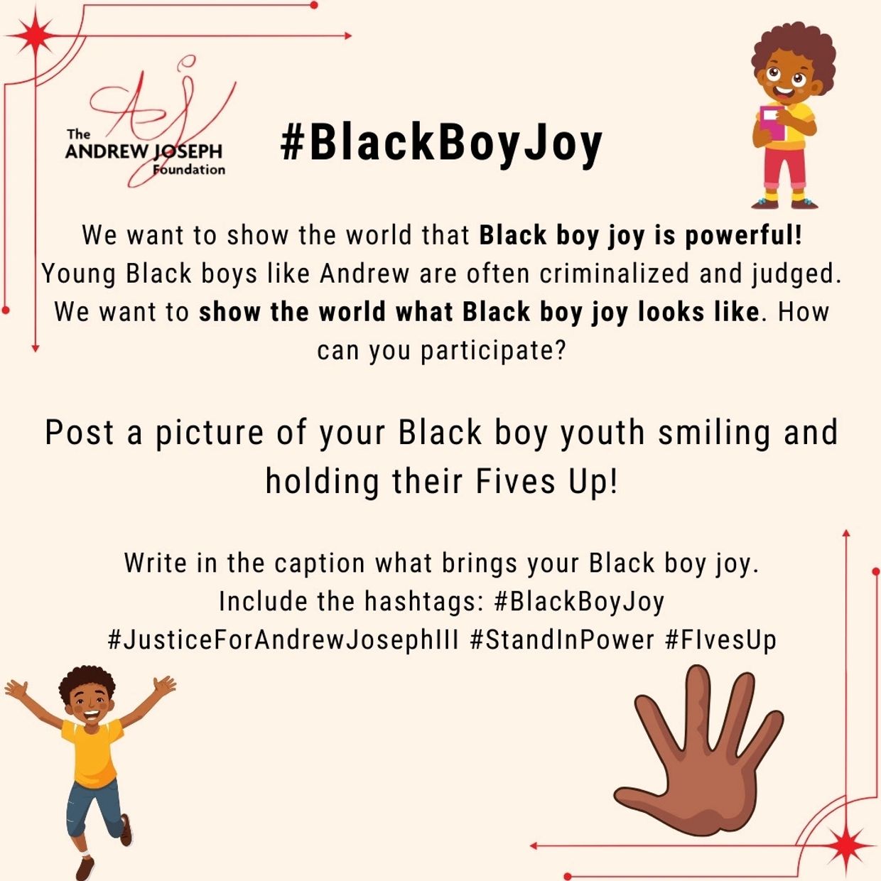 #BlackBoyJoy #JusticeForAndrewJosephIII #StandInPower #FivesUp