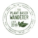 The Plant Based Wanderer