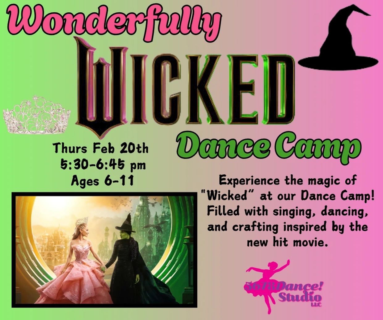Wicked-themed dance camp for kids aged 6-11 on Feb 20th.