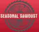 Welcome to
seasonal Sawdust 