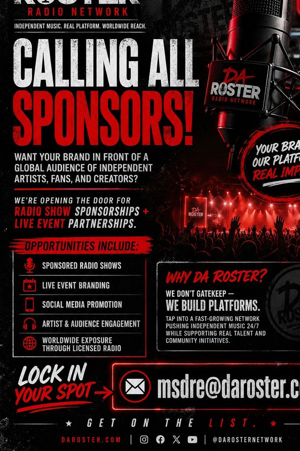 DA Roster Radio Network calls for sponsors to support independent music and live events.