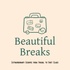 Beautiful Breaks