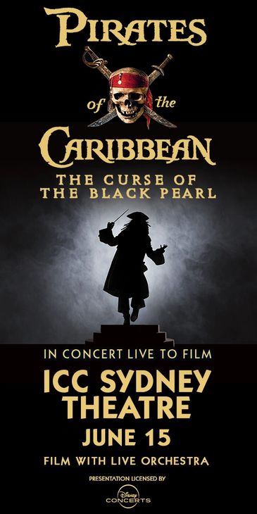 Disney’s Pirates of the Caribbean: The Curse of the Black Pearl Live In Concert 