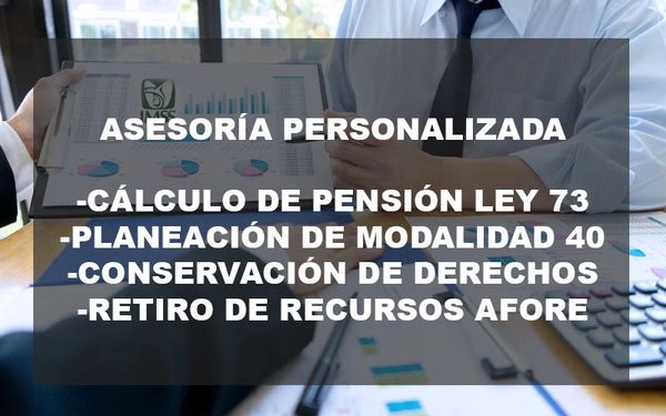 PENSIONES IMSS MODALIDAD 40