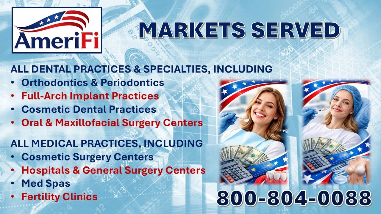 AmeriFi serves dental and medical practices with financing options, including orthodontics, surgery centers, and fertility clinics.