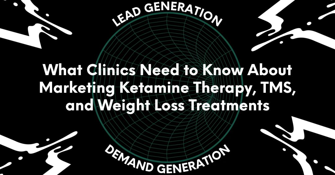 Demand Generation vs. Lead Generation for Mental Health Marketing