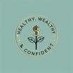 Healthy Wealthy & Confident