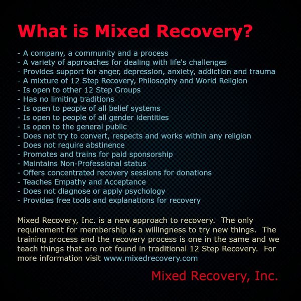 What is Mixed Recovery, Inc.?  A company, a community and a process, designed to support people with