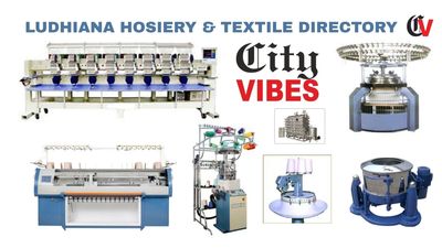 Types of Hosiery and Textile Machinery mentioned in Ludhiana Hosiery Directory by: Aakarshan Media 