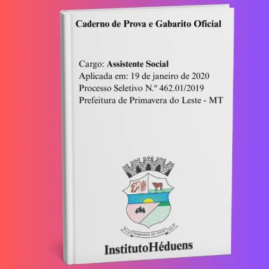 Caderno de prova para Assistente Social da Prefeitura de Primavera do Leste.
