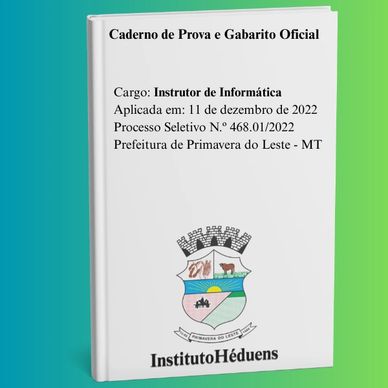 Caderno de Prova e Gabarito oficial para Instrutor de Informática.