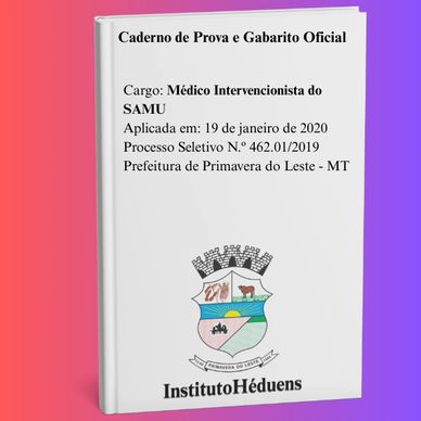 Caderno de prova para médico interventor do SAMU de Primavera do Leste - MT.