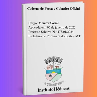Caderno de prova e gabarito oficial para Monitor Social de Primavera do Leste.