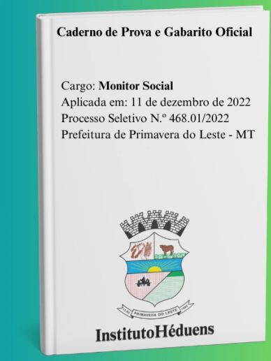 Caderno de prova oficial para Monitor Social na Prefeitura de Primavera do Leste.