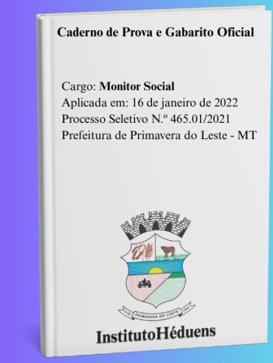 Caderno de prova para Monitor Social da Prefeitura de Primavera do Leste.