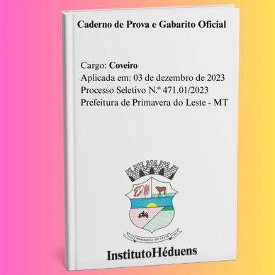Caderno de prova para cargo de Coveiro da Prefeitura de Primavera do Leste.
