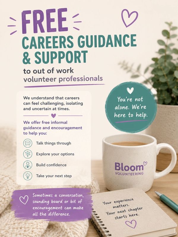 Free careers guidance and support for out-of-work volunteers by Bloom Volunteering.