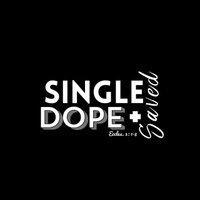 Single Dope + Saved