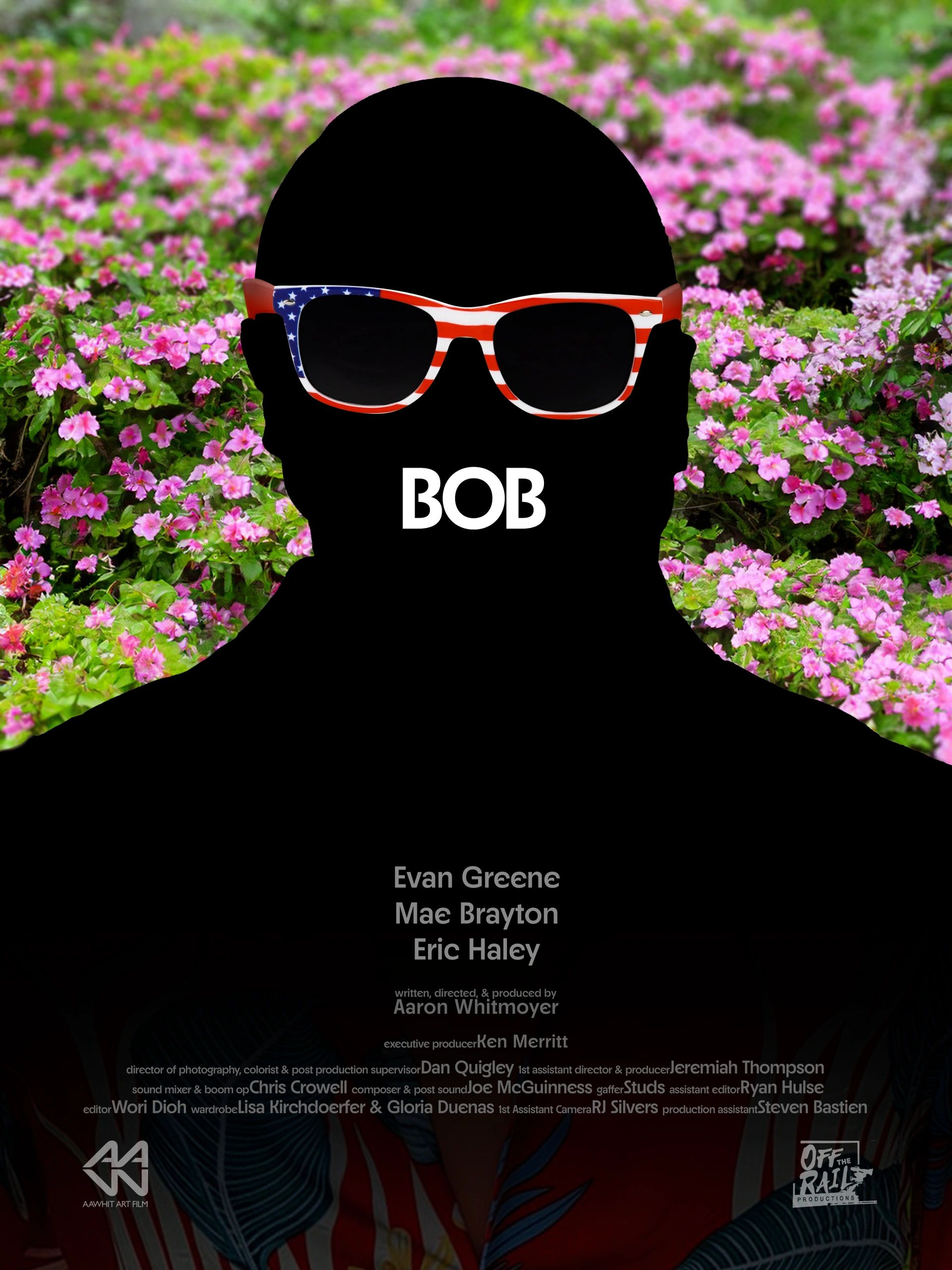 BOB is a short film written, directed, and produced by Aaron Whitmoyer.