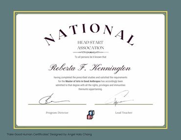 Certificate for Roberta F. Kennington for Master of Arts in Good Anthropos.