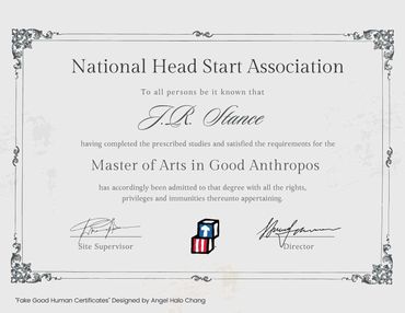 A whimsical certificate for a Master of Arts in Good Anthropos from the National Head Start Association.