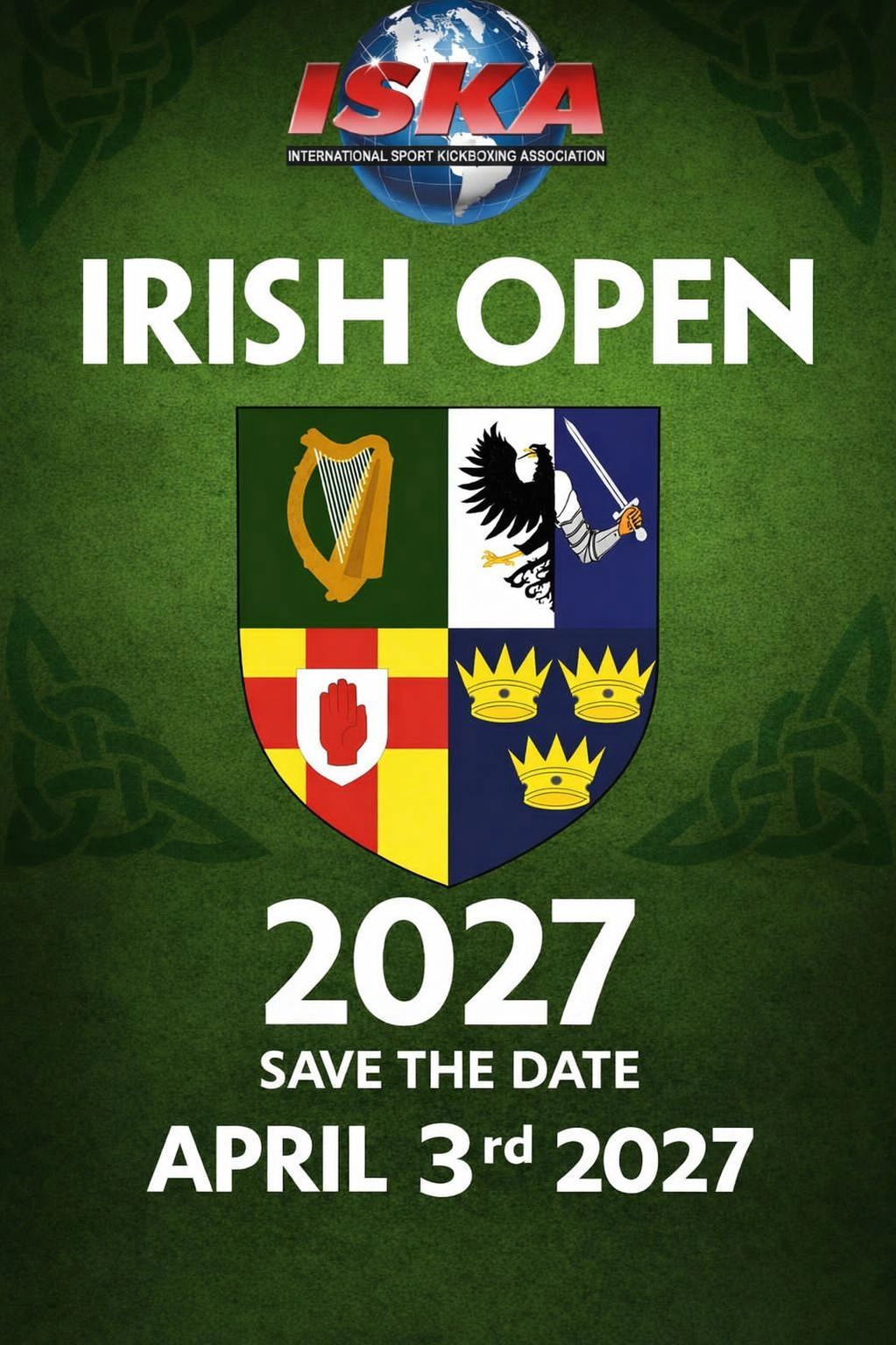 ISKA Irish Open 2027 kickboxing event announcement with Irish crest and date.