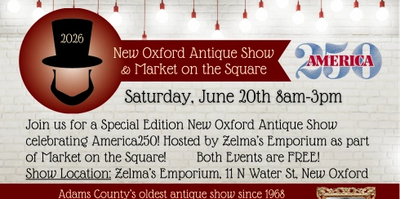 Announcement for the New Oxford Antique Show &amp; Market celebrating America250 on June 20th.