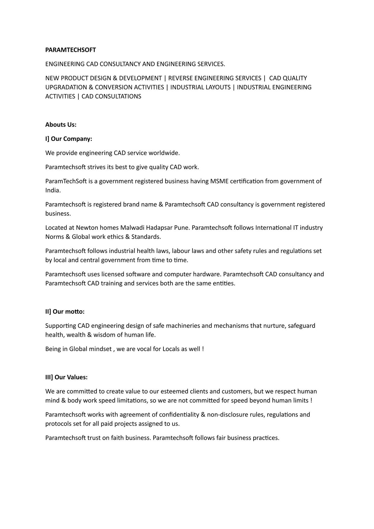 Paramtechsoft offers global engineering CAD consultancy and training with government certification and ethical business practices.