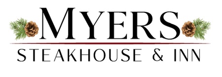 Welcome to 
Myers Steakhouse & Inn