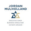  Jordan Mulholland   
Coach      Consultant      Speaker