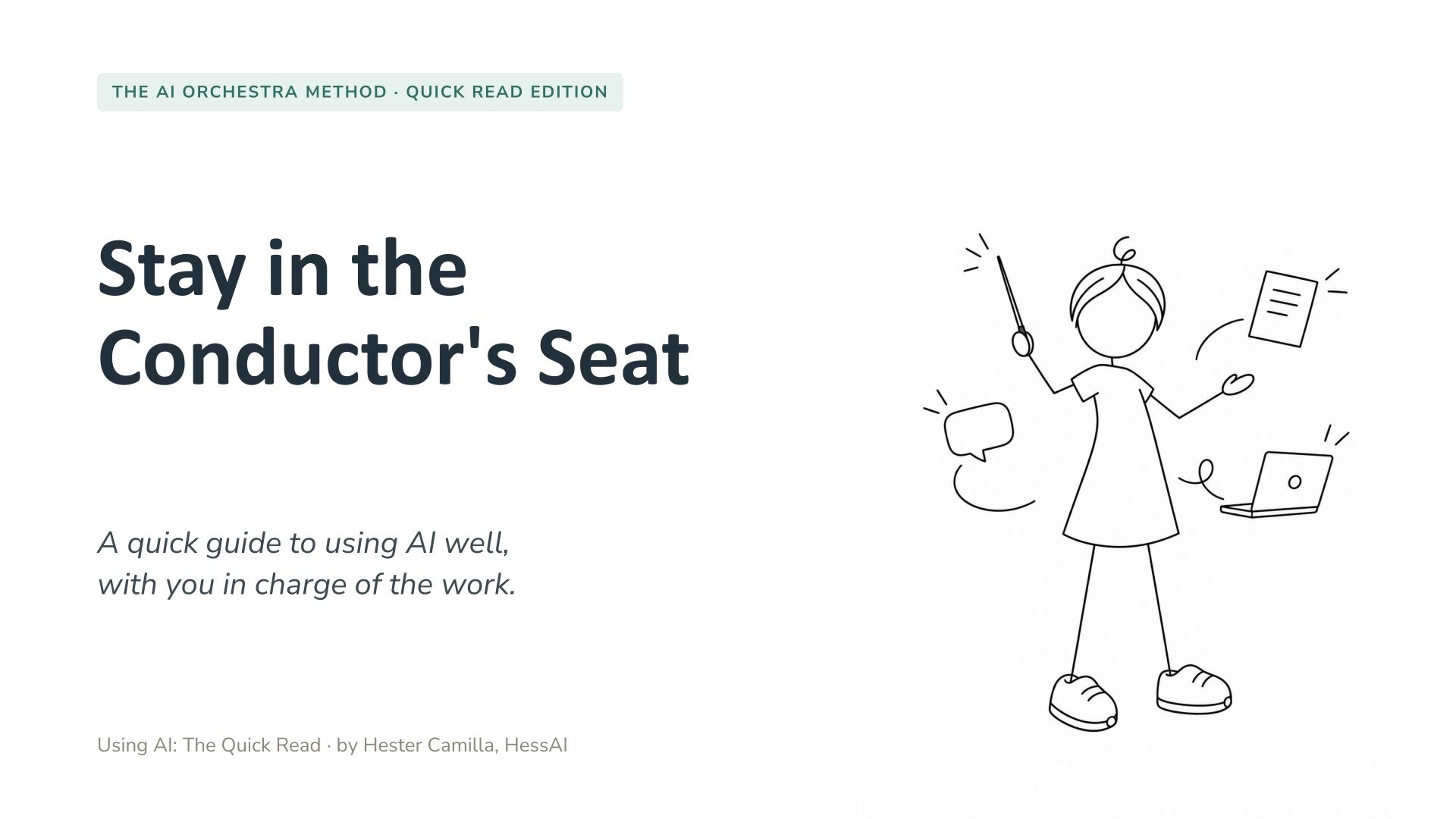 Cover of Stay in the Conductor’s Seat, Using AI: The Quick Read by Hester Camilla.