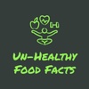 Un-Healthy Food Facts