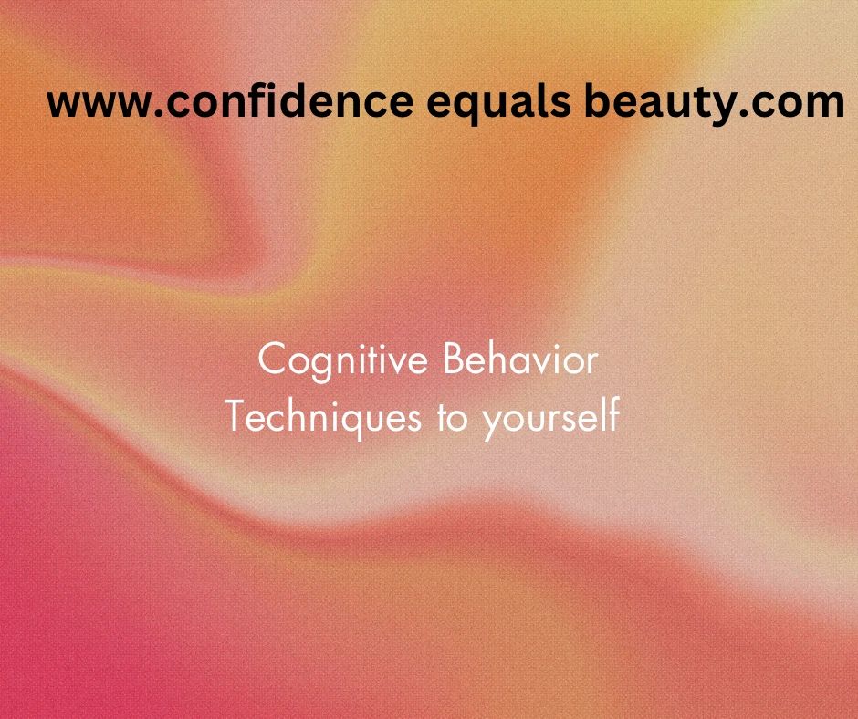 A Guide to Applying Cognitive Behavioral Therapy Techniques