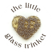 The Little Glass Trinket
