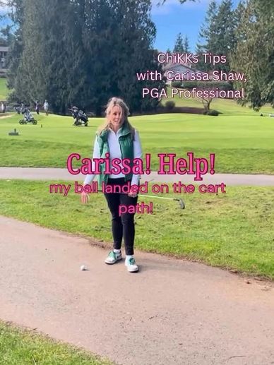 Carissa Shaw gives golf tips on handling a ball landing on a cart path.
