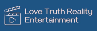 Love Truth Reality Entertainment Group 
