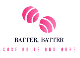 Batter, Batter Cake Balls and More