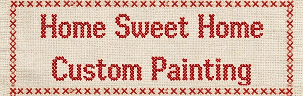 Home Sweet Home Custom Painting