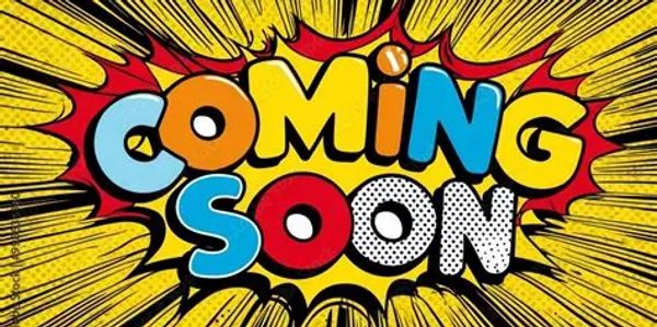 Colorful comic-style 'Coming Soon' text with dynamic background.