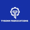 TYSONN FABRICATIONS