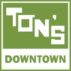 Ton’s Downtown