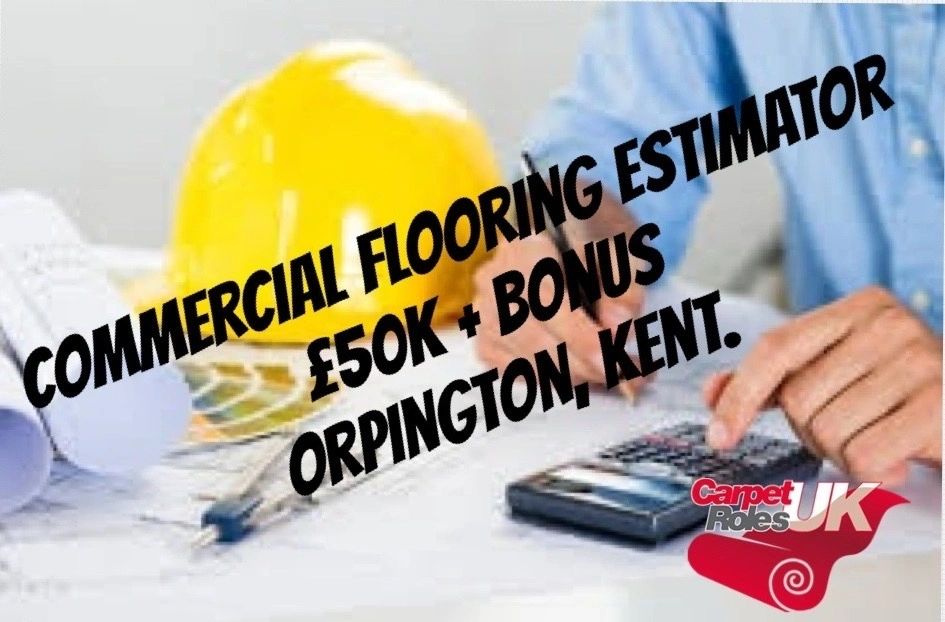 Commercial Flooring Estimator Role in Orpington, Kent.