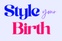 Deluxe doula care, styled to fit your birth.
