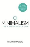 Minimalism live a meaningful life by Joshua Fields Milburn and Ryan Nicodemus
