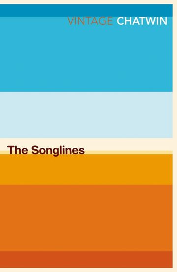 The Songlines by Bruce Chatwin